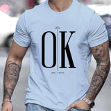 ' It's OK Don't Worry ' Men's Casual Tee